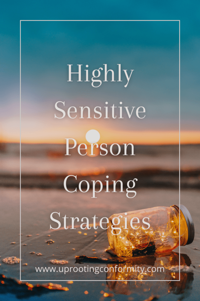 Highly Sensitive Person Coping Strategies